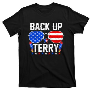 Back Up Terry Funny 4th Of July Us Flag Patriotic Fireworks T-Shirt