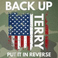 Back Up Terry Put It In Reverse Funny 4th of July Legacy Tie Dye Trucker Hat