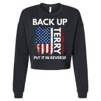 Back Up Terry Put It In Reverse Funny 4th of July Cropped Pullover Crew