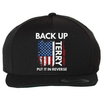 Back Up Terry Put It In Reverse Funny 4th of July Wool Snapback Cap