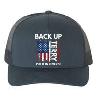 Back Up Terry Put It In Reverse Funny 4th of July Yupoong Adult 5-Panel Trucker Hat