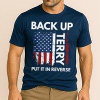 Back Up Terry Put It In Reverse Funny 4th of July Performance Shirt