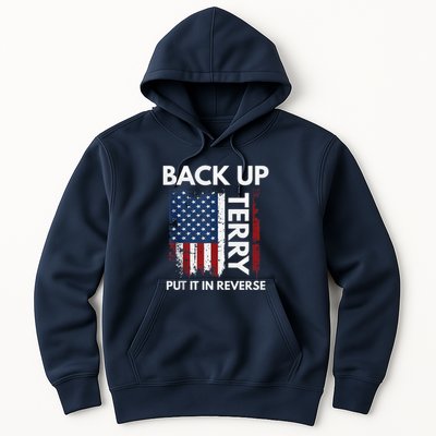 Back Up Terry Put It In Reverse Funny 4th of July Hoodie