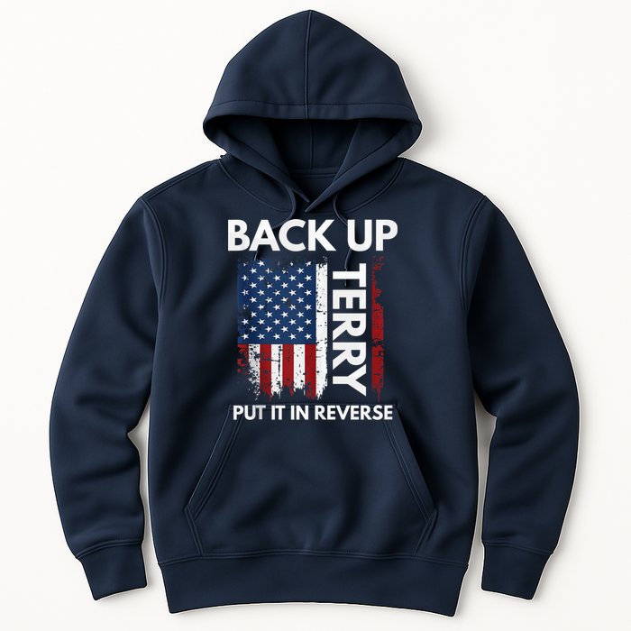 Back Up Terry Put It In Reverse Funny 4th of July Hoodie