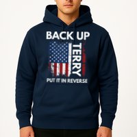Back Up Terry Put It In Reverse Funny 4th of July Hoodie