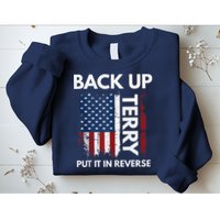 Back Up Terry Put It In Reverse Funny 4th of July Sweatshirt