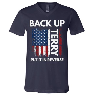 Back Up Terry Put It In Reverse Funny 4th of July V-Neck T-Shirt