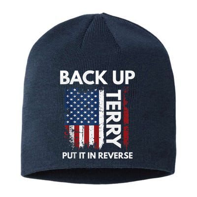 Back Up Terry Put It In Reverse Funny 4th of July Sustainable Beanie