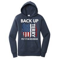 Back Up Terry Put It In Reverse Funny 4th of July Women's Pullover Hoodie