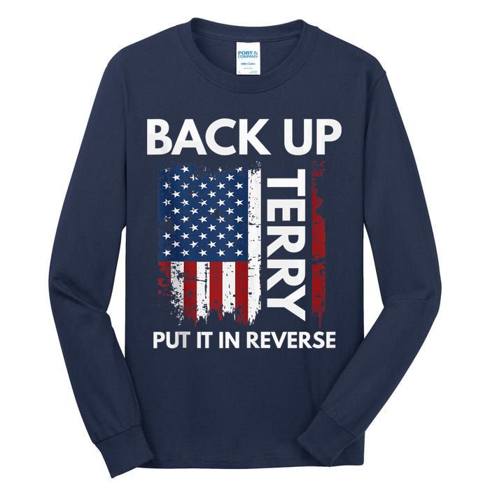 Back Up Terry Put It In Reverse Funny 4th of July Tall Long Sleeve T-Shirt