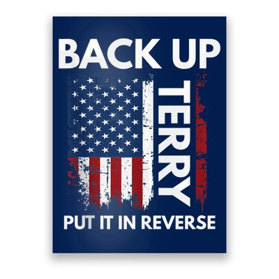 Back Up Terry Put It In Reverse Funny 4th of July Poster