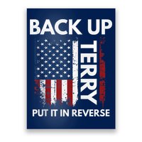 Back Up Terry Put It In Reverse Funny 4th of July Poster