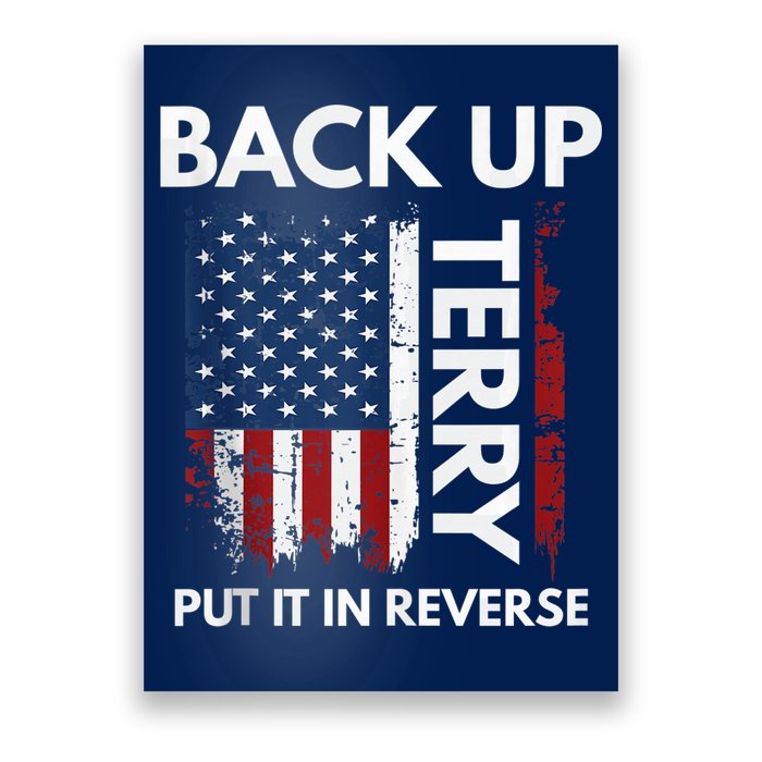 Back Up Terry Put It In Reverse Funny 4th of July Poster