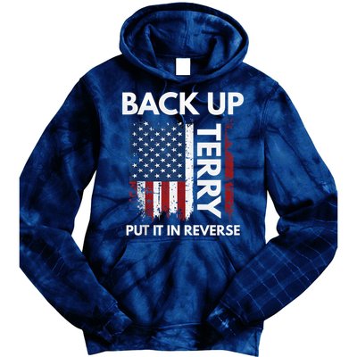 Back Up Terry Put It In Reverse Funny 4th of July Tie Dye Hoodie
