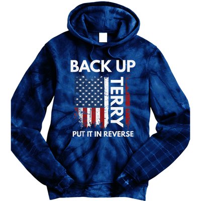 Back Up Terry Put It In Reverse Funny 4th of July Tie Dye Hoodie