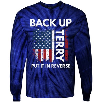 Back Up Terry Put It In Reverse Funny 4th of July Tie-Dye Long Sleeve Shirt