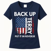 Back Up Terry Put It In Reverse Funny 4th of July Womens T-Shirt