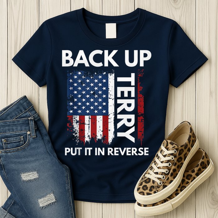 Back Up Terry Put It In Reverse Funny 4th of July Womens T-Shirt