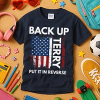 Back Up Terry Put It In Reverse Funny 4th of July Kids T-Shirt