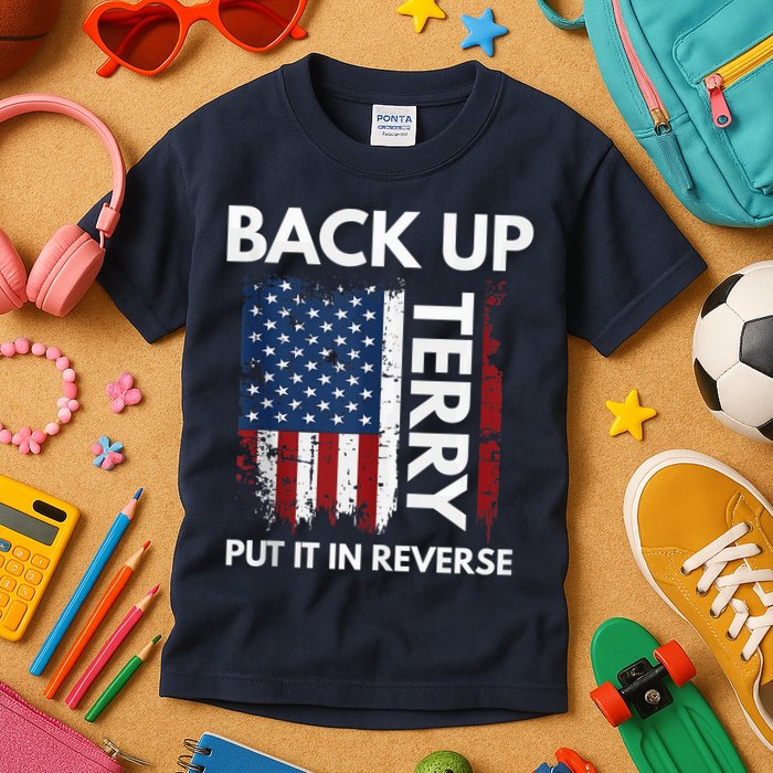 Back Up Terry Put It In Reverse Funny 4th of July Kids T-Shirt