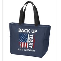 Back Up Terry Put It In Reverse Funny 4th of July Zip Tote Bag
