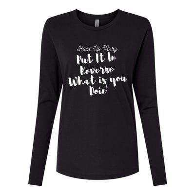 Back Up Terry Put It In Reverse Funny 4th Of July Gift Great Gift Womens Cotton Relaxed Long Sleeve T-Shirt