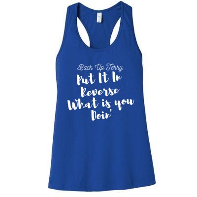 Back Up Terry Put It In Reverse Funny 4th Of July Gift Great Gift Women's Racerback Tank