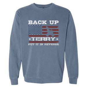 Back Up Terry Put It In Reverse Funny 4th Of July Usa Flag Cute Gift Garment-Dyed Sweatshirt