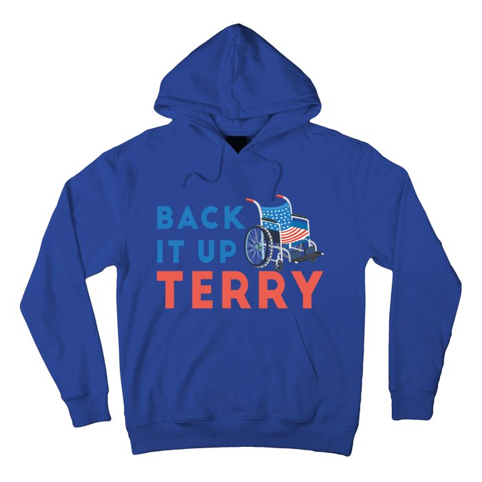 Back Up Terry Put It In Reverse Wheelchair Independence Day Gift Hoodie