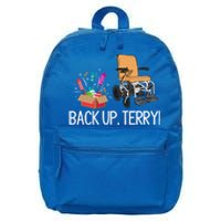 Back Up Terry Put It In Reverse 4th July Us Flag Fireworks Great Gift 16 in Basic Backpack