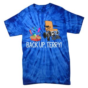 Back Up Terry Put It In Reverse 4th July Us Flag Fireworks Great Gift Tie-Dye T-Shirt