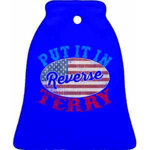 Back Up Terry Put It In Reverse 4th Of July American Flag Meaningful Gift Ceramic Bell Ornament