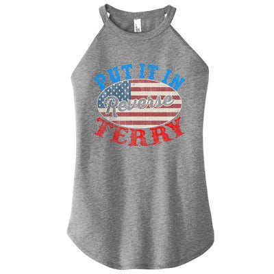 Back Up Terry Put It In Reverse 4th Of July American Flag Meaningful Gift Women's Perfect Tri Rocker Tank