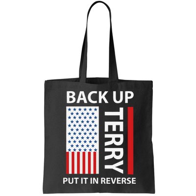 Back Up Terry Put It In Reverse Bag