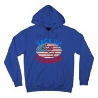 Back Up Terry Put It In Reverse 4th Of July Firework Flag Funny Gift Tall Hoodie