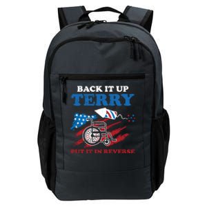 Back Up Terry Put It In Reverse 4th Of July Funny Patriotic Gift Daily Commute Backpack