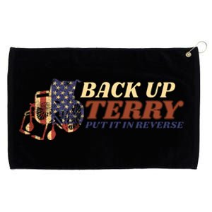 Back Up Terry Put It In Reverse 4th July Us Flag Fireworks Gift Grommeted Golf Towel