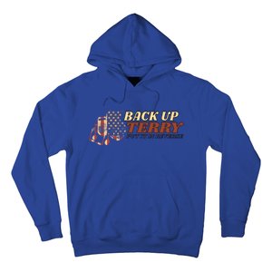 Back Up Terry Put It In Reverse 4th July Us Flag Fireworks Gift Hoodie