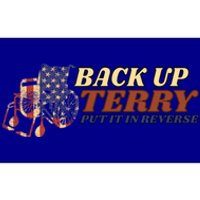 Back Up Terry Put It In Reverse 4th July Us Flag Fireworks Gift Bumper Sticker