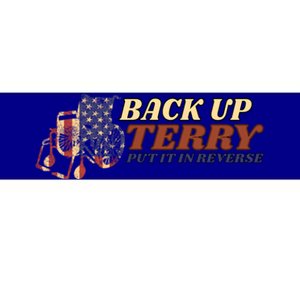 Back Up Terry Put It In Reverse 4th July Us Flag Fireworks Gift Bumper Sticker