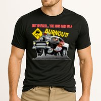 Butt Officer The Sign Said Do A Burnout Cooling Performance Crew T-Shirt