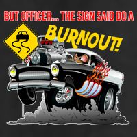 Butt Officer The Sign Said Do A Burnout Adult Drive Performance Visor