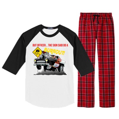 Butt Officer The Sign Said Do A Burnout Raglan Sleeve Pajama Set