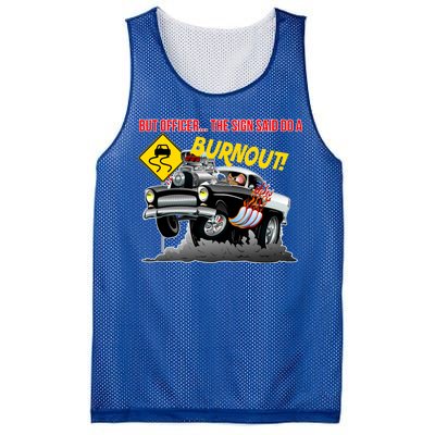 Butt Officer The Sign Said Do A Burnout Mesh Reversible Basketball Jersey Tank