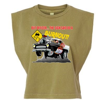 Butt Officer The Sign Said Do A Burnout Garment-Dyed Women's Muscle Tee