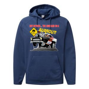 Butt Officer The Sign Said Do A Burnout Performance Fleece Hoodie