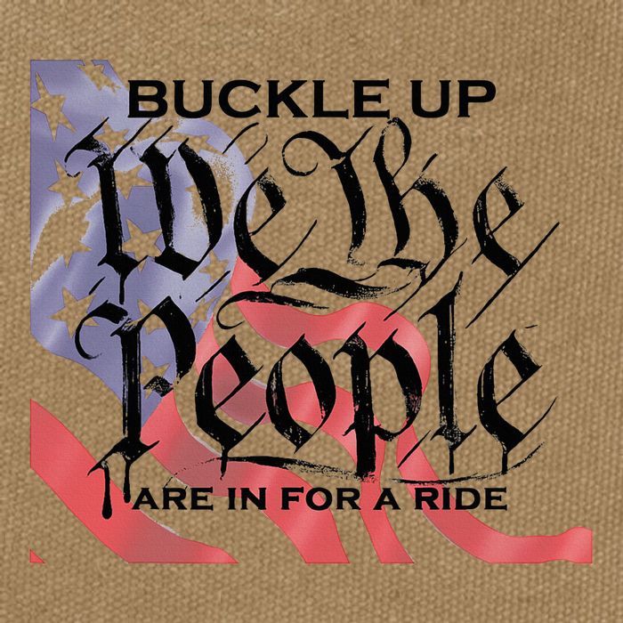 Buckle Up We The People Are In For A Ride Cotton Canvas Backpack