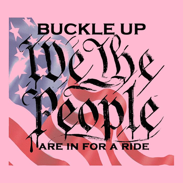 Buckle Up We The People Are In For A Ride Visor