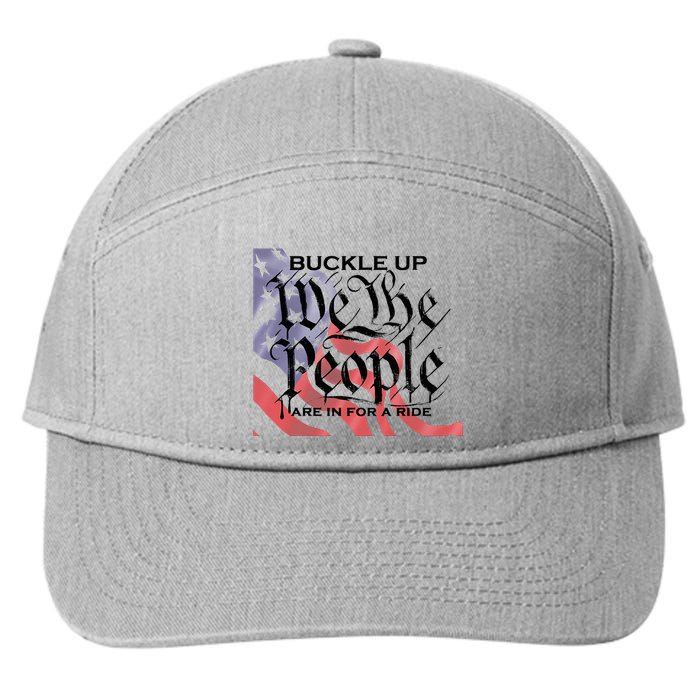 Buckle Up We The People Are In For A Ride 7-Panel Snapback Hat