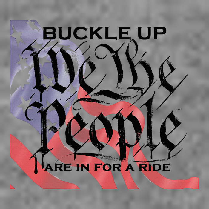 Buckle Up We The People Are In For A Ride 7-Panel Snapback Hat